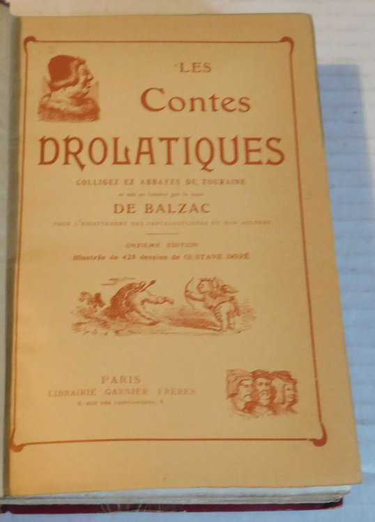 LES CONTES DROLATIQUES. Colligez ez Abbayes de Touraine. Onzieme Edition Illustree de 425 Dessins par Gustave Dore.