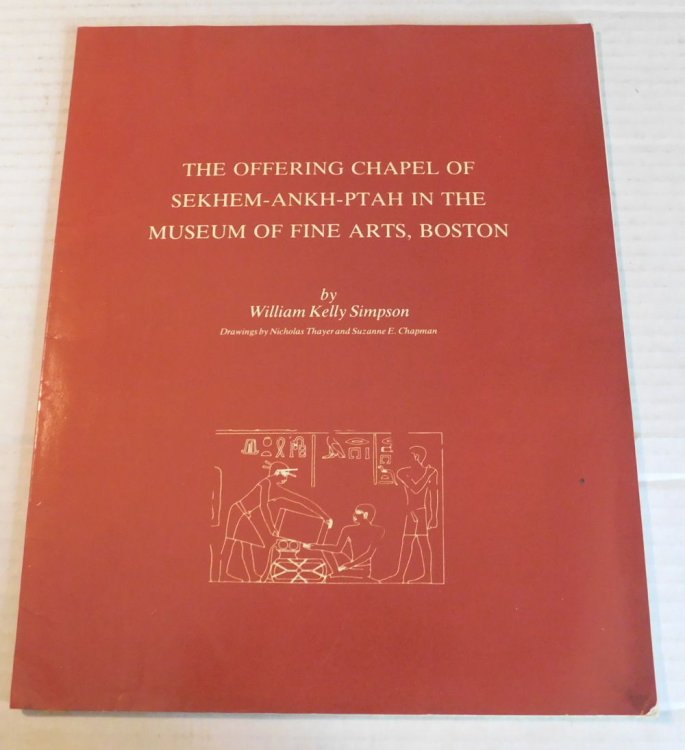 THE OFFERING CHAPEL OF SEKHEM-ANKH-PTAH IN THE MUSEUM OF FINE ARTS, BOSTON. Drawings by Nicholas Thayer and Suzanne E. Chapman.