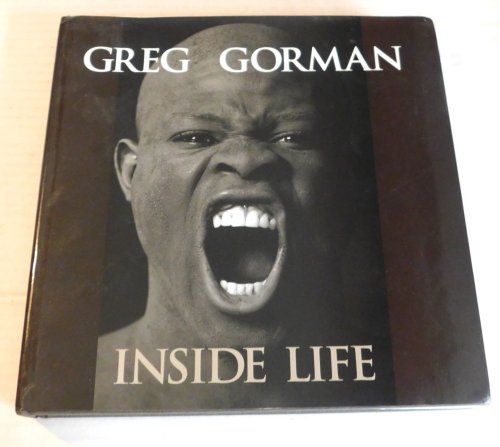 GREG GORMAN / INSIDE LIFE.