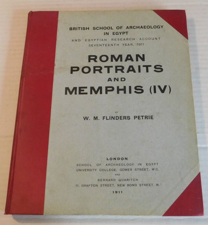 ROMAN PORTRAITS AND MEMPHIS (IV). British School of Archaeology in Egypt and Egyptian Research Account Seventeenth Year, 1911.