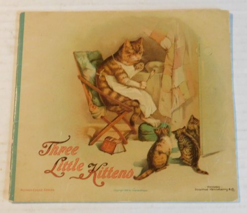 THREE LITTLE KITTENS.