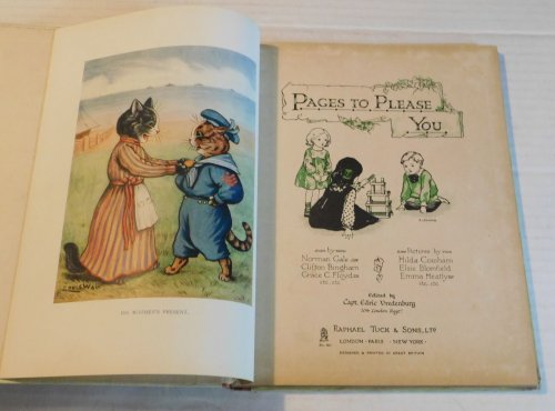 PAGES TO PLEASE YOU. Essays by Norman Gale, Clifton Bingham, Grace C. Floyd, etc., etc. Pictures by Hilda Cowham, Elsie Blomfield, Emma Heatly, etc., etc. [PROFUSELY ILLUSTRATED BY LOUIS WAIN.]