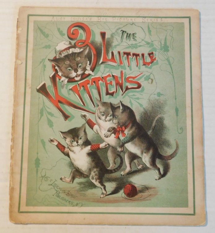 THE 3 LITTLE KITTENS. (Aunt Louisa's Big Picture Series).