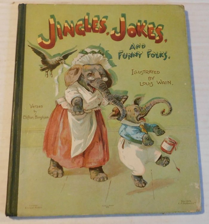 JINGLES, JOKES, AND FUNNY FOLKS. Illustrated by Louis Wain and written by Clifton Bingham.