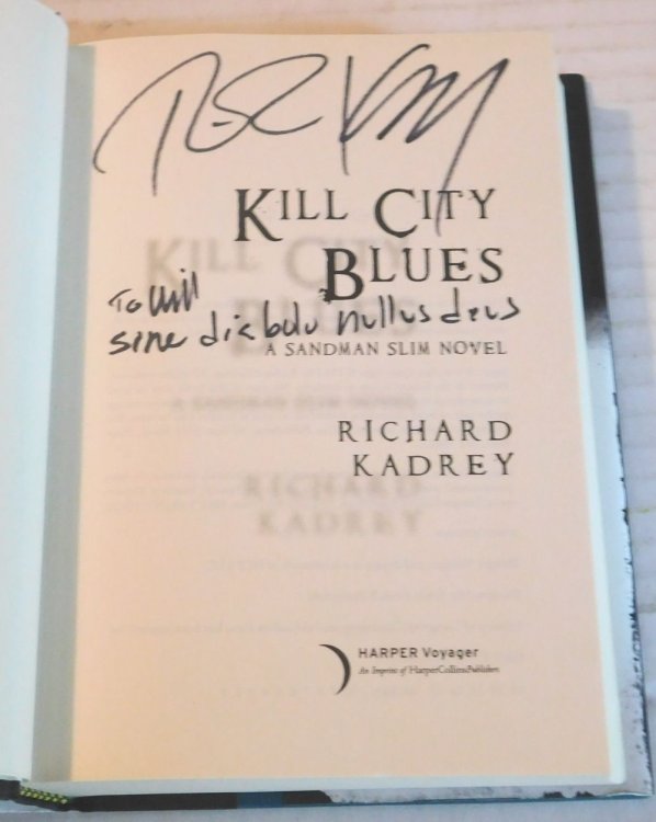KILL CITY BLUES. A Sandman Slim Novel. [With a bold inscription & signed by the Author].