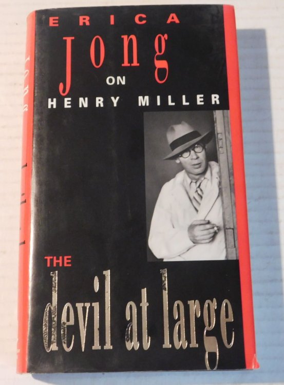 THE DEVIL AT LARGE: ERICA JONG ON HENRY MILLER.