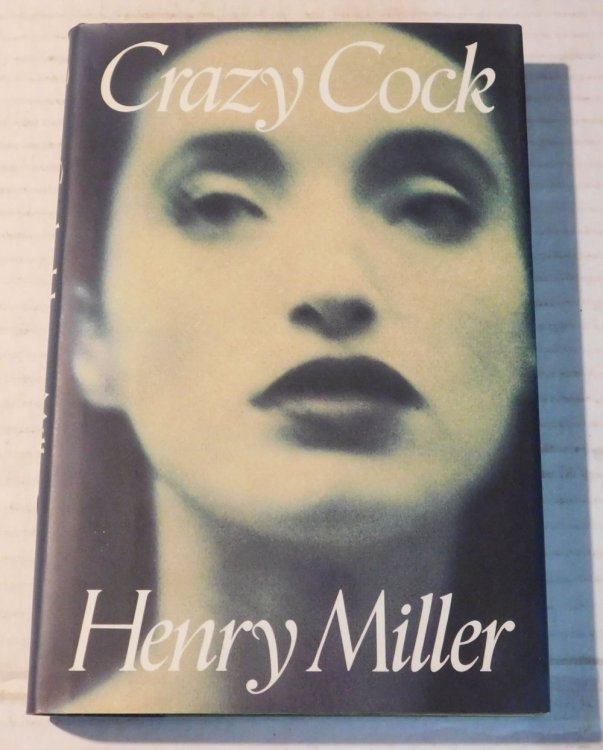 CRAZY COCK. Foreword by Erica Jong. Introduction by Mary V. Dearborn.