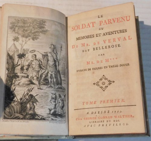 LE SOLDAT PARVENU OU MEMOIRES ET AVENTURES DE MR. DE VERVAL, DIT BELLEROSE par Mr. de M***; enrichi de figures en taille-douce. (2 Volumes).