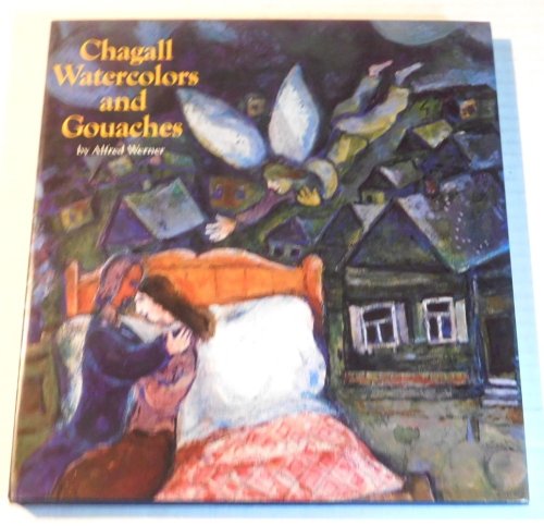 CHAGALL WATERCOLORS AND GOUACHES.