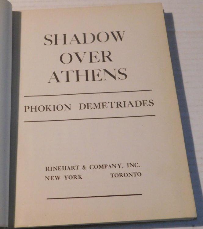 SHADOW OVER ATHENS: Phokion Demetriades. [From the library of Lincoln MacVeagh, the U.S. Ambassador to Greece].