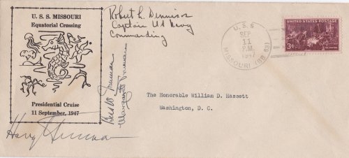 PRESIDENTIAL FIRST DAY COVER COMMEMORATING THE EQUATORIAL CROSSING OF THE U.S.S. MISSOURI DURING THE PRESIDENTIAL CRUISE, SIGNED BY PRESIDENT HARRY TRUMAN, BESS AND MARGARET TRUMAN AND CAPTAIN ROBERT L. DENNISON.