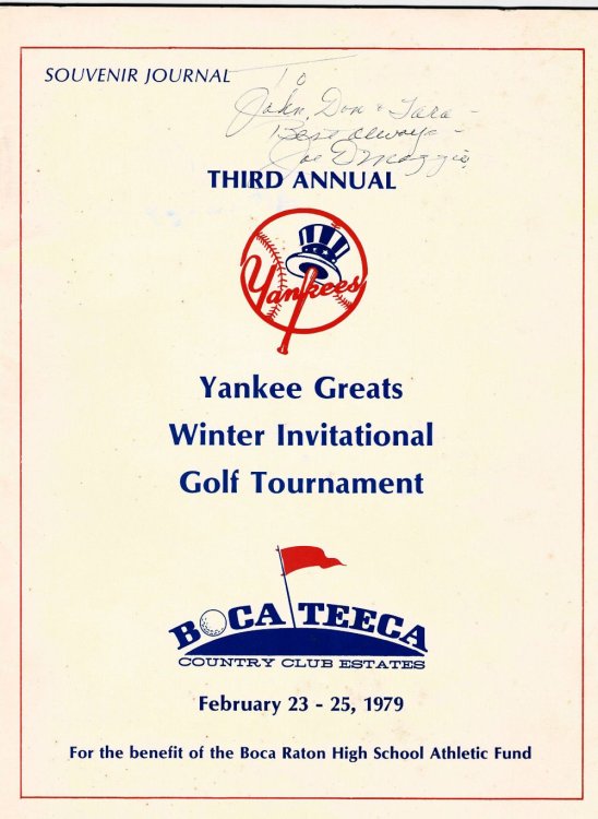 SOUVENIR JOURNAL: THIRD ANNUAL YANKEE GREATS WINTER INTERNATIONAL GOLF TOURNAMENT. Boca Teeca Country Club Estates February 23 - 25, 1979. For the benifit of the Boca Raton High School Athletic Fund. [INSCRIBED & SIGNED by JOE DIMAGGIO].