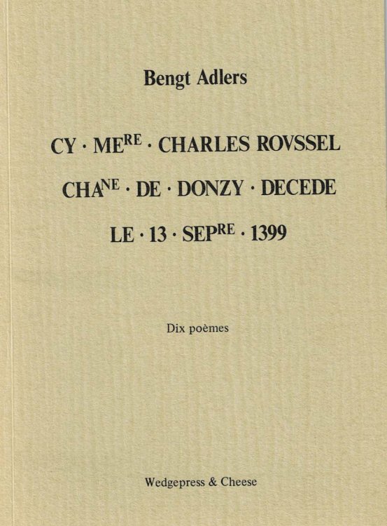 CYGNE MEDIOCRE CHARLES ROUSSEL CHAMANE DE DONZY DECEDE LE 13 SEPTEMBER 1399: (Dix poemes).