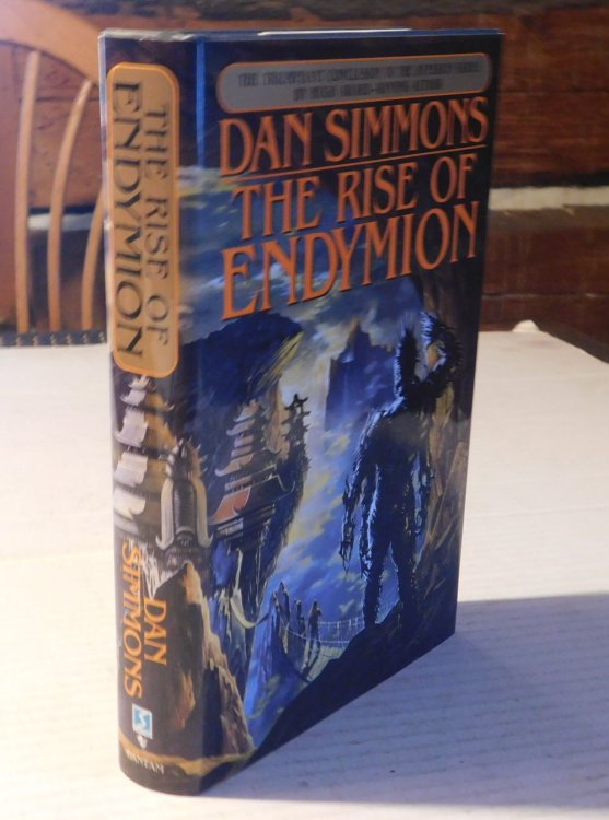 THE RISE OF ENDYMION. [FIRST PRINTING SIGNED by Dan Simmons on the title page].