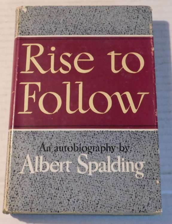 RISE TO FOLLOW: An Autobiography.