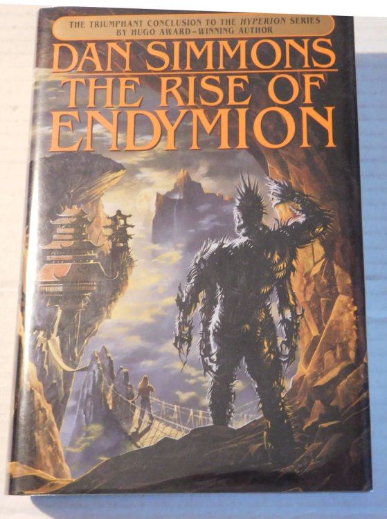 THE RISE OF ENDYMION. [FIRST PRINTING INSCRIBED & SIGNED by Dan Simmons on the title page].