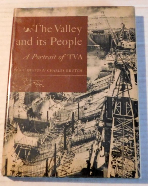 THE VALLEY AND ITS PEOPLE: A PORTRAIT OF TVA.
