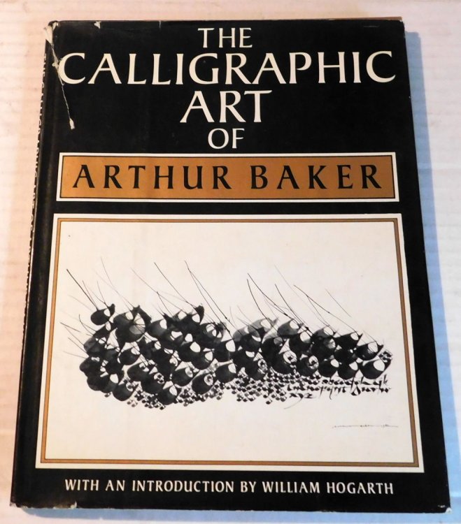 THE CALLIGRAPHIC ART OF ARTHUR BAKER.