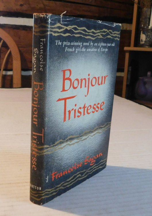 BONJOUR TRISTESSE. Translated from the French by Irene Ash.