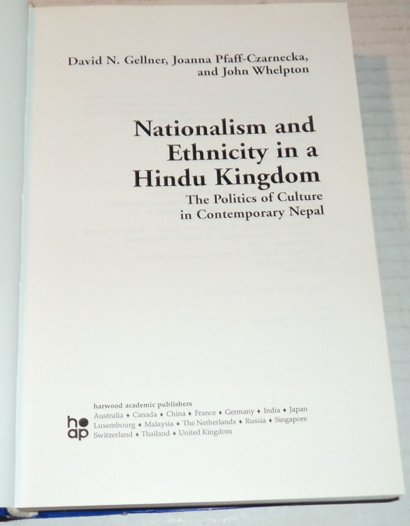 NATIONALISM AND ETHNICITY IN A HINDU KINGDOM: The Politics of Culture in Contemporary Nepal.