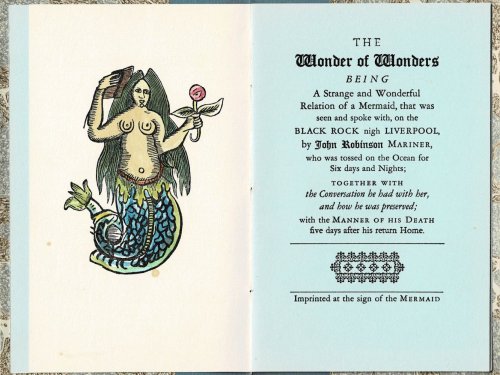 THE WONDER OF WONDERS / Being / A Strange and Wonderful Relation of a Mermaid, that was seen and spoke with, on the Black Rock nigh Liverpool, by John Robinson Mariner.