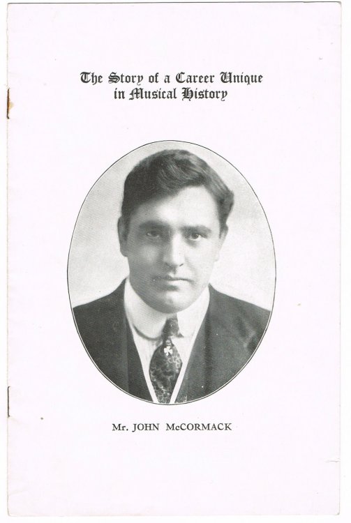 THE STORY OF A CAREER UNIQUE IN MUSICAL HISTORY: MR. JOHN MCCORMACK. (Publisher's catalog).