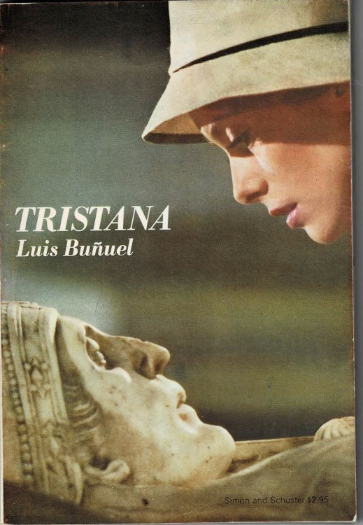 TRISTANA: A film by Luis Bu uel translated by Nicholas Fry.