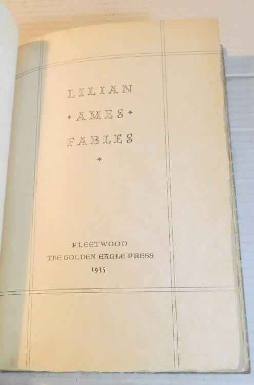 LILIAN AMES FABLES. [Inscribed by the Printer Samuel A. Jacobs and his Wife].