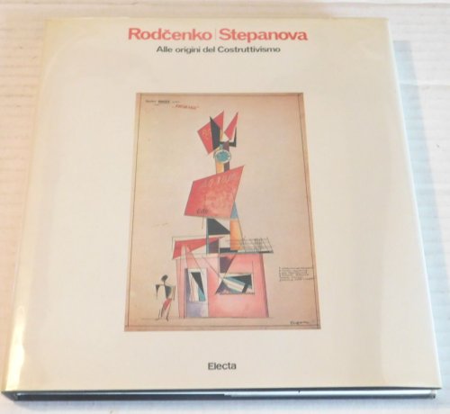 RODCENKO E STEPANOVA: Alle origini del Costruttivismo.