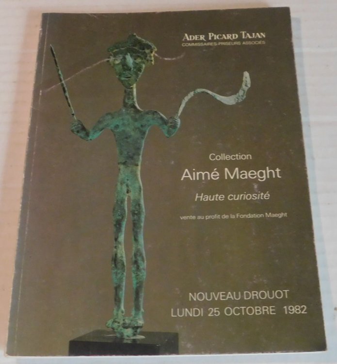 COLLECTION AIME MAEGHT: Haute curiosite. Vente au profit de la Fondation Maeght. Lundi 25 Octobre (1982). CATALOG.
