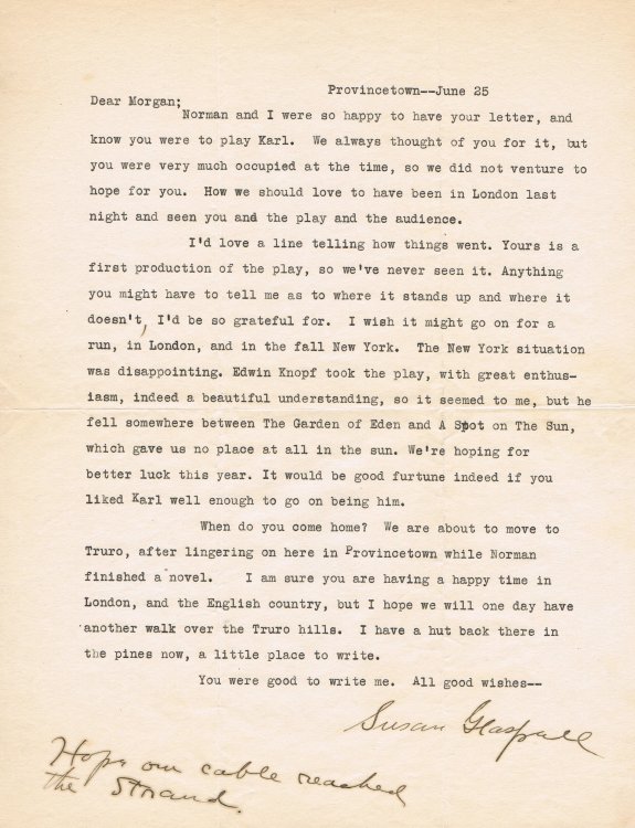 TYPED LETTER SIGNED BY SUSAN GLASPELL REGARDING THE PREMIERE OF HER PLAY 