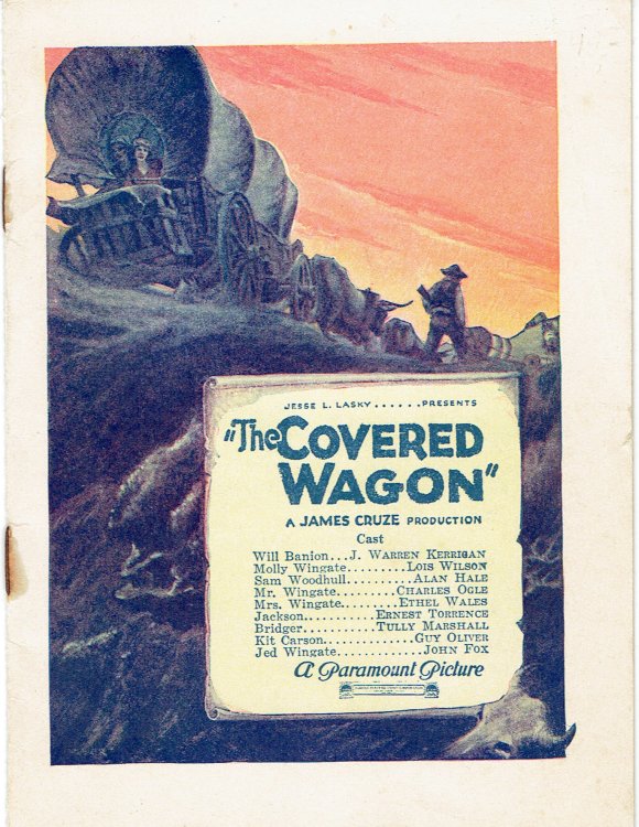 THE COVERED WAGON. A James Cruze Production (Adapted by James Cunningham from the novel by Emerson Hough. Woods Theatre, Chicago, Program).