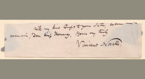 SIGNED CLOSE OF A LETTER FROM MUSIC PUBLISHER VINCENT NOVELLO TO PIANIST/COMPOSER ANN MOUNSEY (OR HER SISTER).