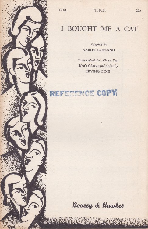 I BOUGHT ME A CAT. Adapted by Aaron Copland. Transcribed for Three Part Men's Chorus and Solos by Irving Fine.