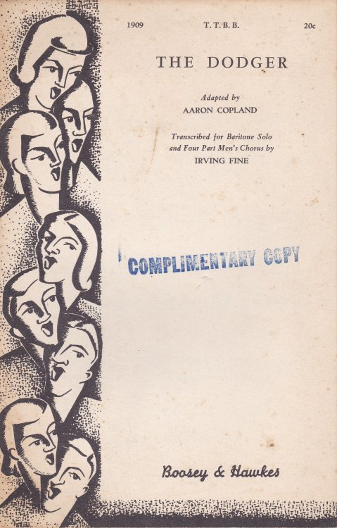 THE DODGER. Adapted by Aaron Copland. Transcribed for Baritone Solo and Four Part Men's Chorus by Irving Fine.