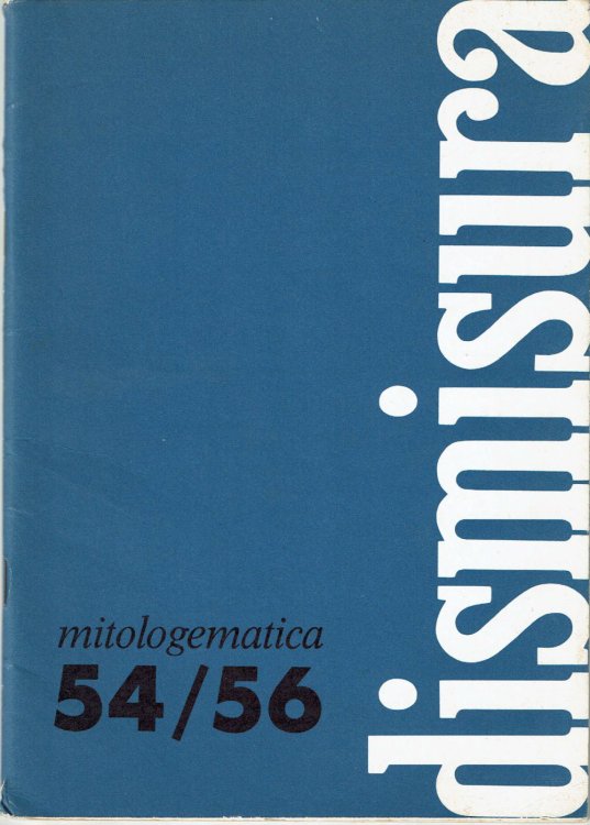 MITOLOGEMATICA. (In: Dismisura. Anno X - N. 54 / 56. December 1981).