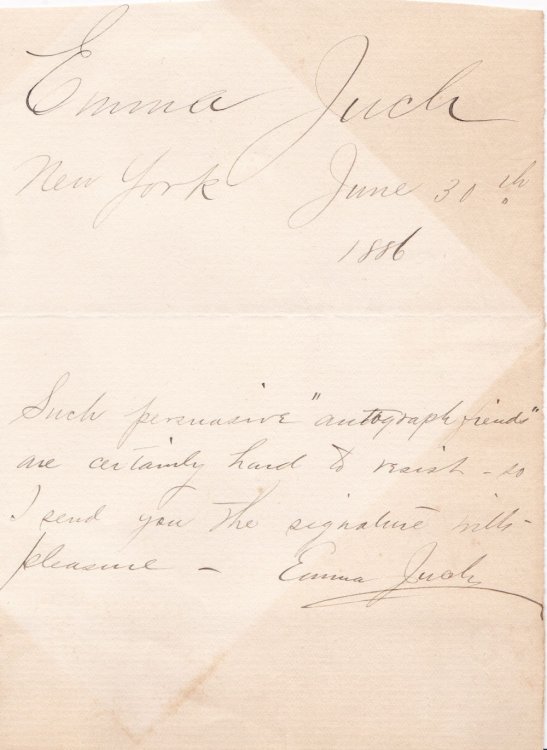 AUTOGRAPH NOTE SIGNED by the OPERATIC SOPRANO EMMA JUCH, with an additional AUTOGRAPH signed and dated by her.