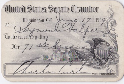 SENATE PASS FOR FUTURE CONGRESSMAN SEYMOUR HALPERN, SIGNED AS VICE PRESIDENT BY CHARLES CURTIS.
