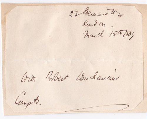 SLIP OF PAPER INSCRIBED AND SIGNED BY SCOTTISH POET, NOVELIST AND DRAMATIST ROBERT WILLIAMS BUCHANAN.