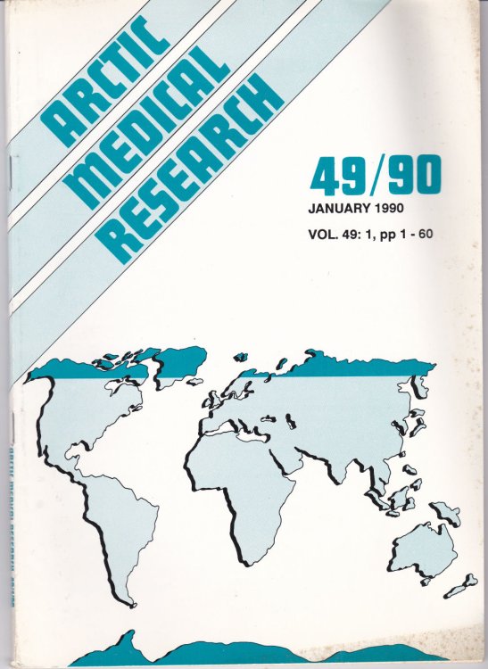ARCTIC MEDICAL RESEARCH. Vol. 49, No. 1, January 1990.