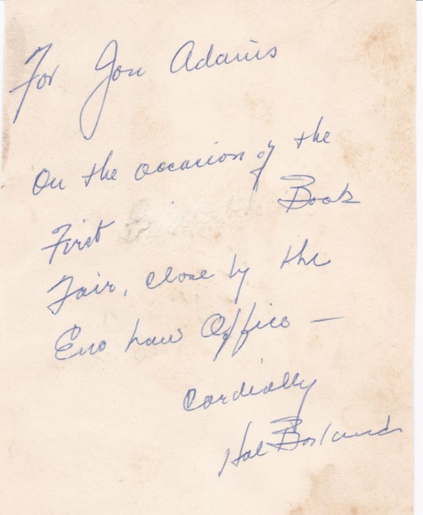 Image for AUTOGRAPH SENTIMENT SIGNED ON THE OCCASION OF A BOOK FAIR BY AMERICAN WRITER ON THE OUTDOORS HAL BORLAND. AUTOGRAPH SENTIMENT SIGNED ON THE OCCASION OF A BOOK FAIR BY AMERICAN WRITER ON THE OUTDOORS HAL BORLAND.