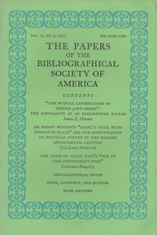 THE PAPERS OF THE BIBLIOGRAPHICAL SOCIETY OF AMERICA. Volume Seventy-One, Second Quarter, 1977.