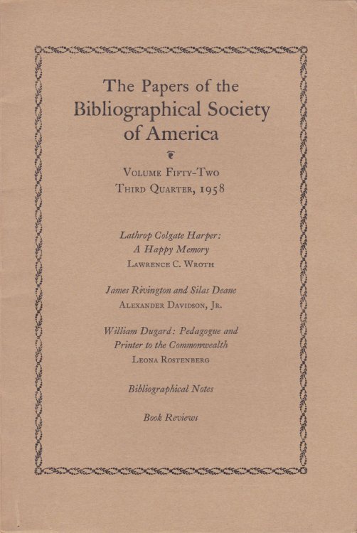 THE PAPERS OF THE BIBLIOGRAPHICAL SOCIETY OF AMERICA. Volume Fifty-Two, Third Quarter, 1958.