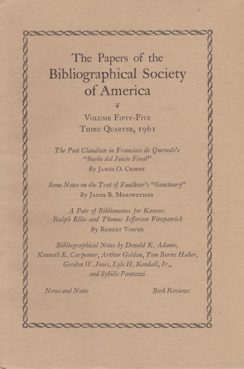 THE PAPERS OF THE BIBLIOGRAPHICAL SOCIETY OF AMERICA. Volume Fifty-Five, Third Quarter, 1961.