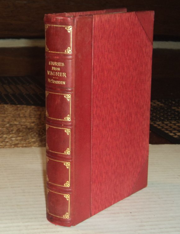 STORIES FROM WAGNER. Told Through the Ages. By F. Walker McSpadden.