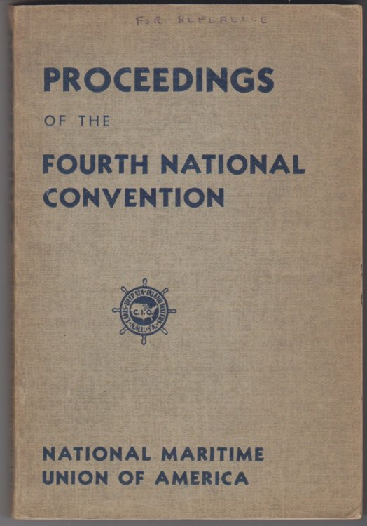 Proceedings Of The Fourth National Convention Of The National Maritime Union of America