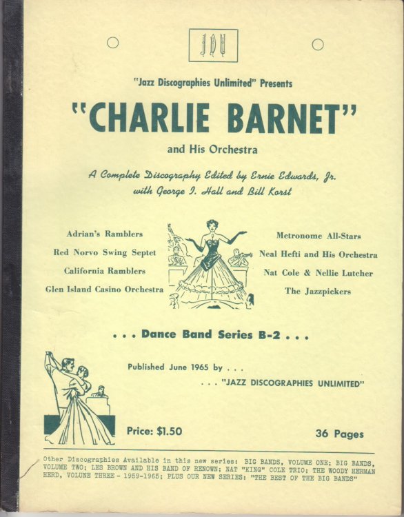 Charlie Barnet And His Orchestra. A Complete Discography