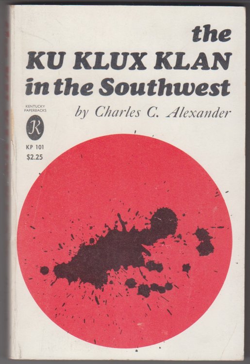 The Ku Klux Klan In The Southwest
