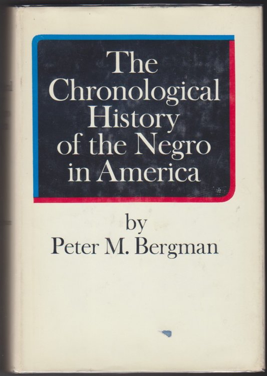 The Chronological History Of The Negro In America