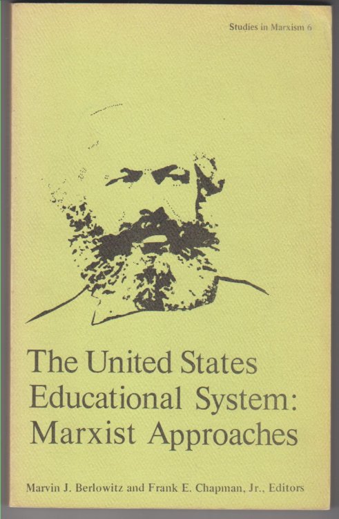 The United States Educational System: Marxist Approaches